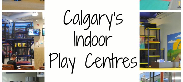 Calgary's Indoor Play Centres