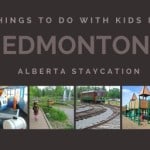 Things to do with kids in Edmonton