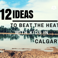 12 ideas to beat the heat with kids in Calgary