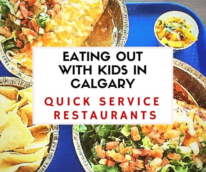 Eating Out with kids in calgary - Quick Service (1)