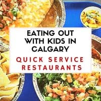 Eating Out with kids in calgary - Quick Service