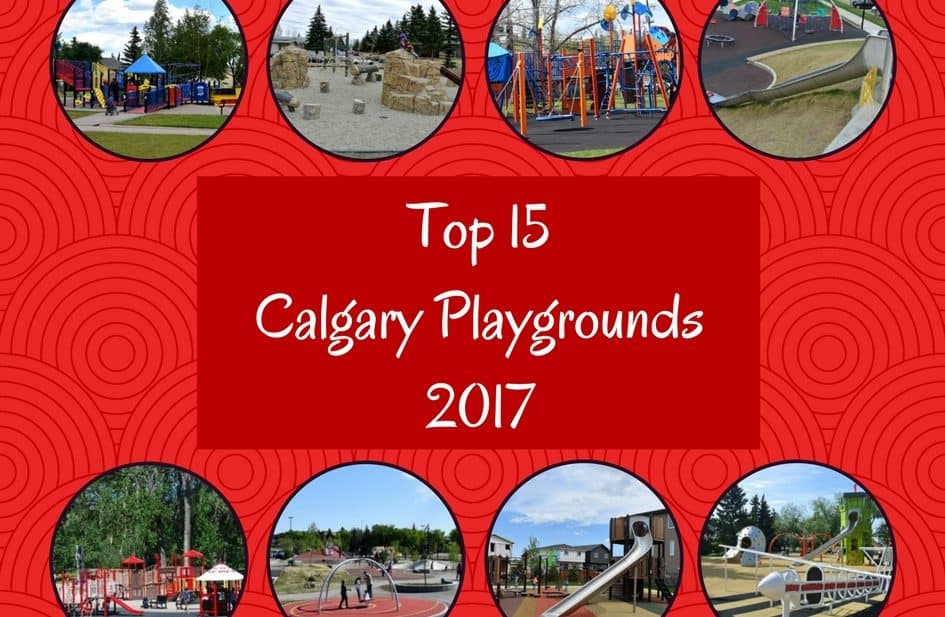 Calgary's top 15 playgrounds 2017