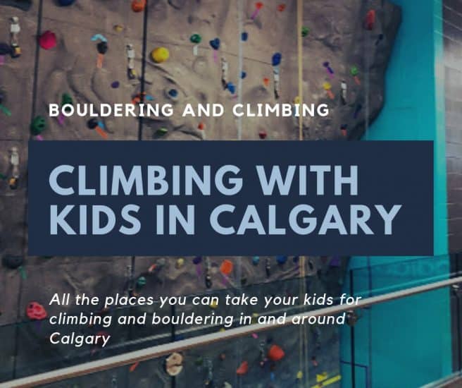 Climbing Places Kids can go Climbing in Calgary (and area