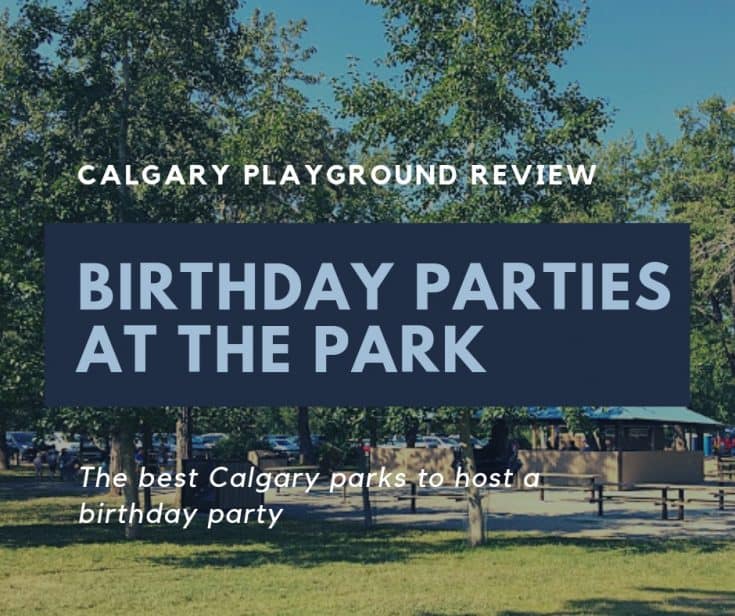 Best Calgary parks to host a birthday party